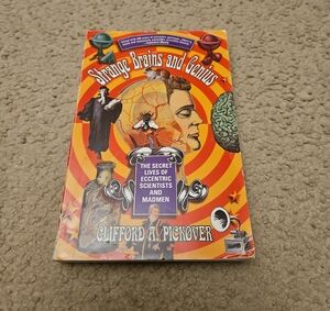 Strange Brains and Genius by Clifford A. Pickover